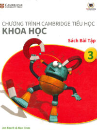 Cambridge Science 3 Learner – Khoa học 3 Sách bài tập (Vinschool) song ngữ Anh Việt (1st Edition)