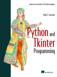 Python and Tkinter Programming by Grayson John E. (2000)
