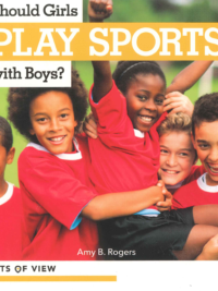 Points of View - Should Girls Play Sports with Boys ? (Debates books serie for Primary school)