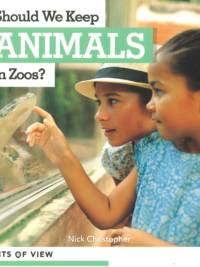 Points of View - Should We Keep Animals in Zoos ? (Debates books serie for Primary school)