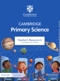 Cambridge Stage 6 Primary Science TEACHER'S RESOURCE (Second Edition) (DÀNH CHO GIÁO VIÊN)