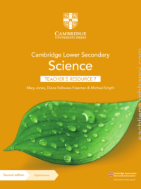 Cambridge Stage 7 Lower Secondary Science TEACHER'S RESOURCES (Second Edition) (DÀNH CHO GIÁO VIÊN)