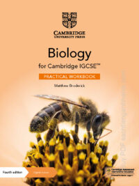 Cambridge IGCSE Biology (fourth edition) Practical Workbook