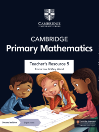 Cambridge Stage 5 Primary Mathematics TEACHER'S RESOURCE (Second Edition) (DÀNH CHO GIÁO VIÊN)