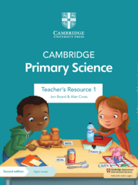 Cambridge Stage 1 Primary Science TEACHER'S RESOURCE (Second Edition) (DÀNH CHO GIÁO VIÊN)