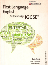 First Language English for Cambridge IGCSE by Beth Kemp - Tony Parkinson - Dean Roberts - Nelson Thornes (2014)