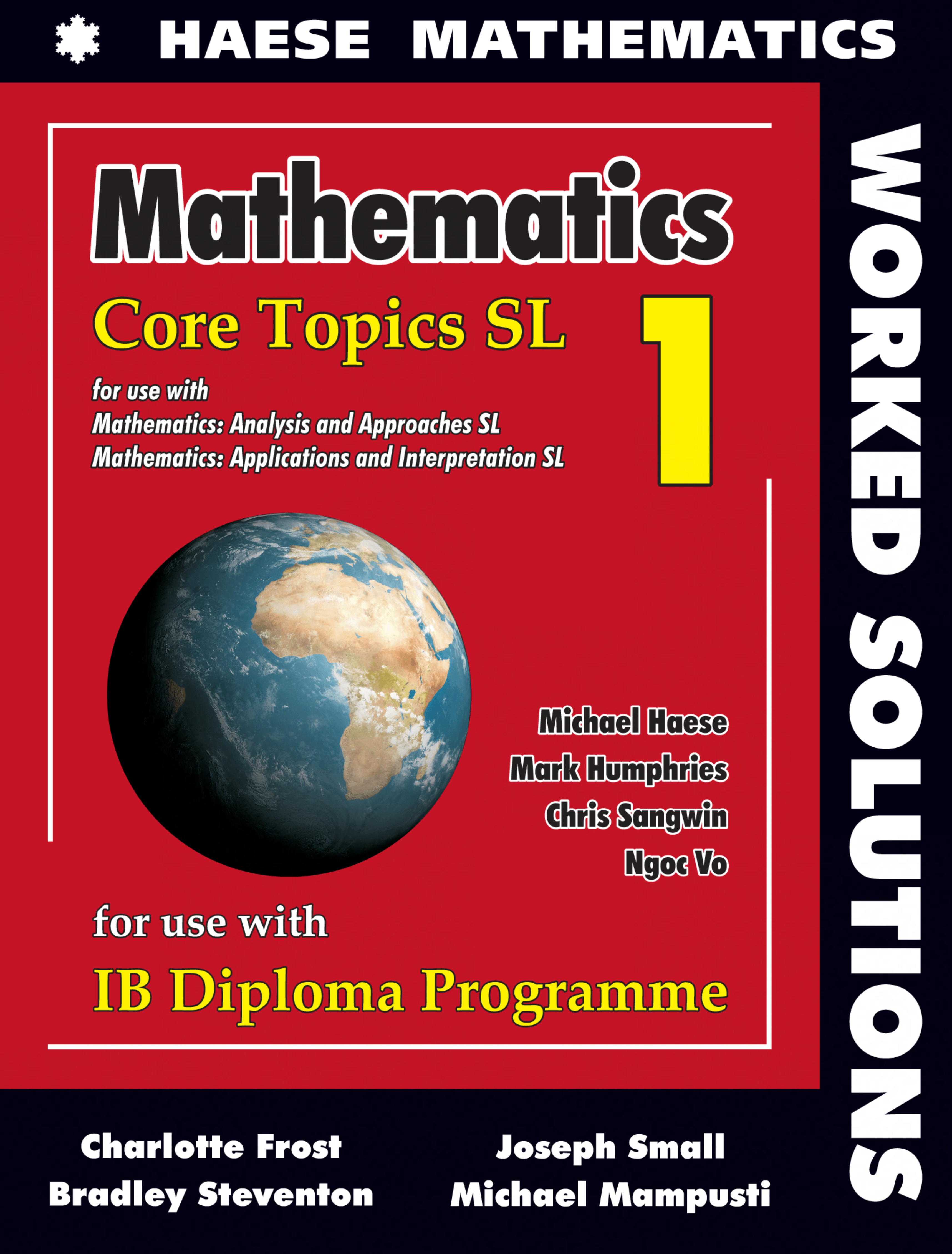 Mathematics Core Topics SL 1 for use with IB Diploma Programme (HAESE MATHEMATICS) WORKED SOLUTIONS