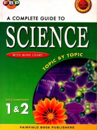 A complete guide to science secondary 1-2 with mind chart ( fairfield book publishers)