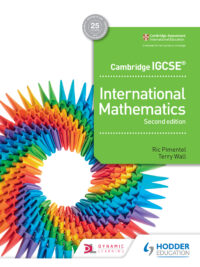 Hodder Cambridge IGCSE International Mathematics (2018) 2nd edition Ric Pimentel, Terry Wall