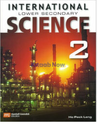 International Lower Secondary Science 2 Textbook (by Ho Peck Leng - Marshall Cavendish Education)