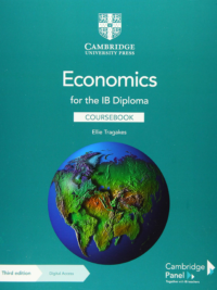 Economics for the IB Diploma Coursebook by Ellie Tragakes (Third Edition 2020)