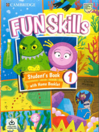Cambridge Fun Skills Level 1 Student’s Book with Home Booklet and Downloadable Audio