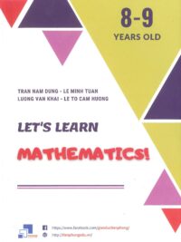 Let's Learn Mathematics! 8-9 Years old (có kèm đáp án) luyện thi AMO (cập nhật 2022 có thêm đề thi mẫu Toán AMO lớp 2-3-4 )