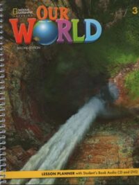 Our World level 3 LESSON PLANNER 2nd Edition AME (sách giáo viên)