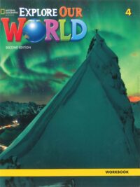 Explore Our World 4 Workbook (SECOND EDITION)
