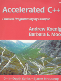 Accelerated C++ Practical Programming by Example 1st Edition by Mike Hendrickson (Author), Andrew Koenig (Author), Barbara Moo (Author)