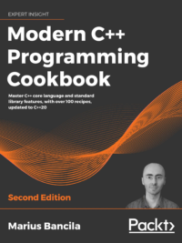 Modern C++ Programming Cookbook - Second Edition