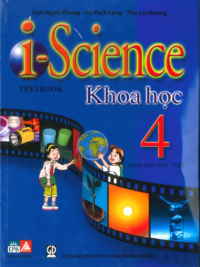 i-Science 4 Textbook (Khoa học 4 song ngữ Anh - Việt) by Khee Boone