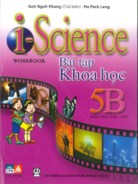 i-Science 5B Workbook (Bài tập Khoa học 5B song ngữ Anh - Việt) by Khee Boone