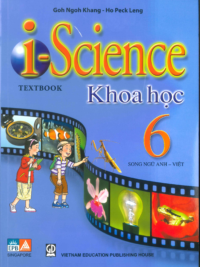 i-Science 6 Textbook (Khoa học 6 song ngữ Anh - Việt) by Khee Boone