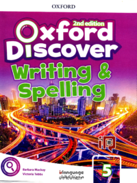 Oxford Discover 2nd Edition Level 5 Writing & Spelling (in kèm đáp án)