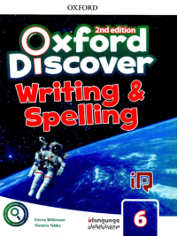 Oxford Discover 2nd Edition Level 6 Writing & Spelling (in kèm đáp án)
