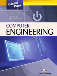 Career Paths Computer Engineering Student's Book (Book 1-2-3)