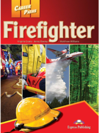 Career Paths Firefighter Student Book (Book 1-2-3)