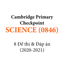 [TEST] [Sách] Cambridge Primary Checkpoint SCIENCE (0846) Đề thi và Đáp án 2020-2021 ( sách 284 trang)