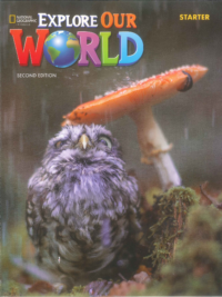 Explore Our World Starter Student's Book (SECOND EDITION)