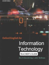 Oxford English for Information Technology (1st edition) TEACHER'S GUIDE