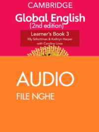 [TẢI VỀ] Cambridge Stage 3 Global English (Second Edition) - AUDIO (mp3) của sách Learner’s Book [1]