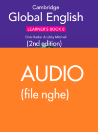 [TẢI VỀ] Cambridge Stage 8 Global English (Second Edition) - AUDIO (mp3) của sách Learner’s Book [1]