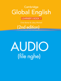 [TẢI VỀ] Cambridge Stage 7 Global English (Second Edition) - AUDIO (mp3) của sách Learner’s Book [1]