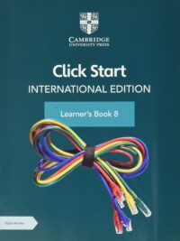 Cambridge Click Start International Edition Learner's Book 8 (Third Edition)
