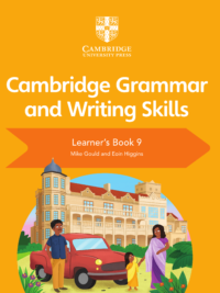 Cambridge Grammar and Writing Skills Learner's Book 9