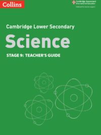 Collins Cambridge Lower Secondary Science 9 TEACHER'S GUIDE (2nd Edition 2021)