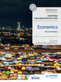 Hodder Cambridge International AS and A Level Economics Second Edition 2021