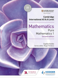 Hodder Cambridge International AS and A Level Mathematics (2018 Second edition) Pure Mathematics 1