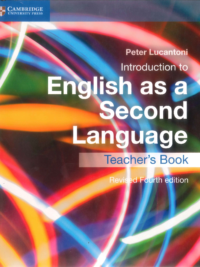 Introduction to English as a Second Language Teacher’s Book 4th Edition by Peter Lucantoni (ISBN9781107532762)