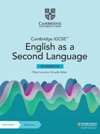Cambridge IGCSE English as a Second Language (ESL) Workbook 2022 (6th Edition)