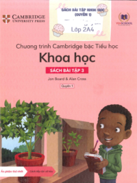 [Sách hệ CHUẨN] [Lớp 2] Chương trình Cambridge bậc Tiểu học - KHOA HỌC - Sách bài tập 3 - Quyển 1 (Học kì 1)