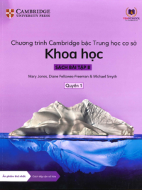 [Sách hệ CHUẨN] [Lớp 7] Chương trình Cambridge bậc Trung học - KHOA HỌC - Sách bài tập 8 - Quyển 1 (Học kì 1)