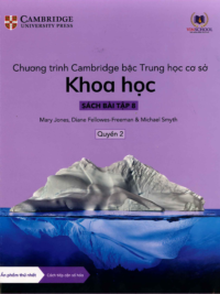 [Sách hệ CHUẨN] [Lớp 7] Chương trình Cambridge bậc Trung học - KHOA HỌC - Sách bài tập 8 - Quyển 2 (Học kì 2)