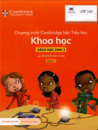 [Sách hệ CHUẨN] [Lớp 1] Chương trình Cambridge bậc Tiểu học - KHOA HỌC - Sách học sinh 2 - Quyển 1 (Học kì 1)