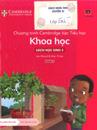 [Sách hệ CHUẨN] [Lớp 2] Chương trình Cambridge bậc Tiểu học - KHOA HỌC - Sách học sinh 3 - Quyển 2 (Học kì 2)