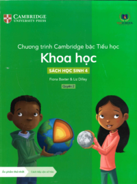 [Sách hệ CHUẨN] [Lớp 3] Chương trình Cambridge bậc Tiểu học - KHOA HỌC - Sách học sinh 4 - Quyển 2 (Học kì 2)