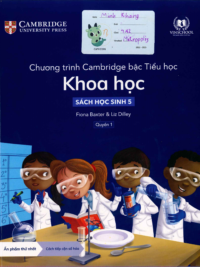[Sách hệ CHUẨN] [Lớp 4] Chương trình Cambridge bậc Tiểu học - KHOA HỌC - Sách học sinh 5 - Quyển 1 (Học kì 1)