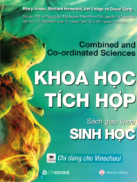 [Sách hệ CHUẨN] [Lớp 9-10] Combined and Co-ordinated Science - KHOA HỌC TÍCH HỢP - SINH HỌC Sách giáo khoa