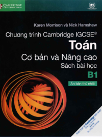 [Sách hệ CHUẨN lớp 9-10] Chương trình Cambridge IGCSE Toán Cơ bản và Nâng cao B1 - Sách bài học CÓ KÈM ĐÁP ÁN (Chỉ dùng đến năm học 2023-2024)